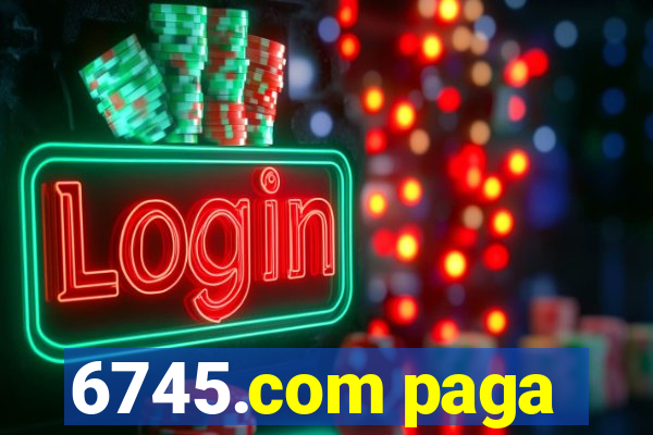 6745.com paga